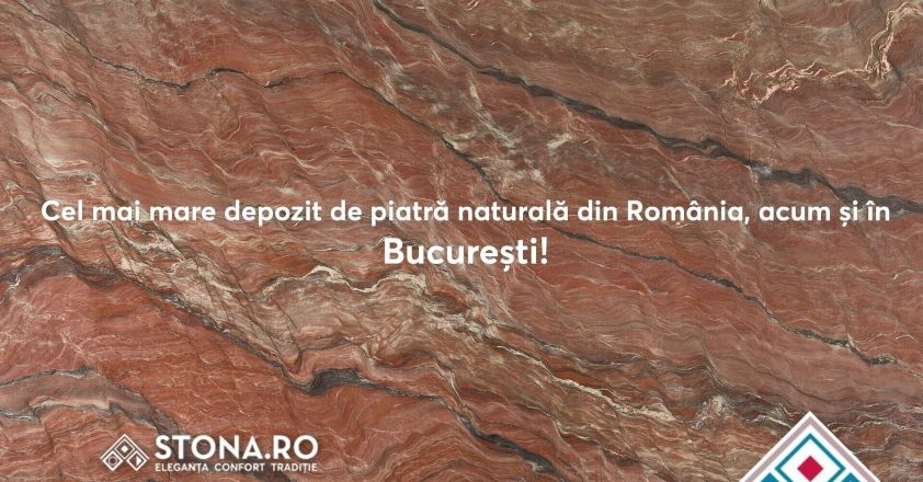 Cel mai mare depozit de piatra naturala din Romania,  acum si in Bucuresti